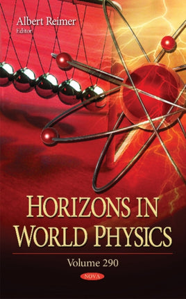 Horizons in World Physics: Volume 290