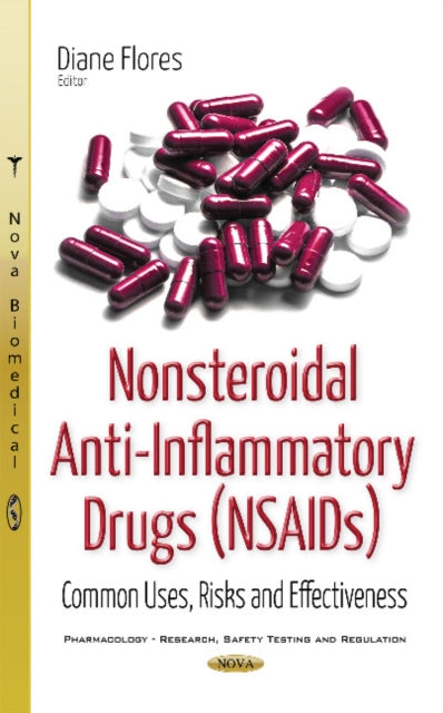 Nonsteroidal Anti-Inflammatory Drugs (NSAIDs): Common Uses, Risks & Effectiveness