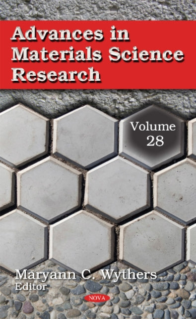 Advances in Materials Science Research: Volume 28