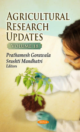 Agricultural Research Updates: Volume 18