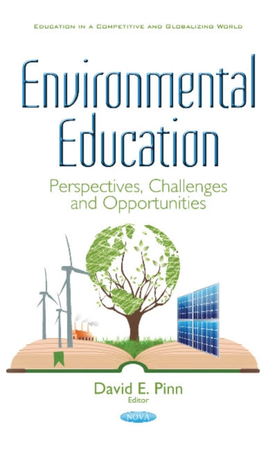 Environmental Education: Perspectives, Challenges and Opportunities