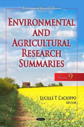 Environmental & Agricultural Research Summaries (with Biographical Sketches): Volume 9