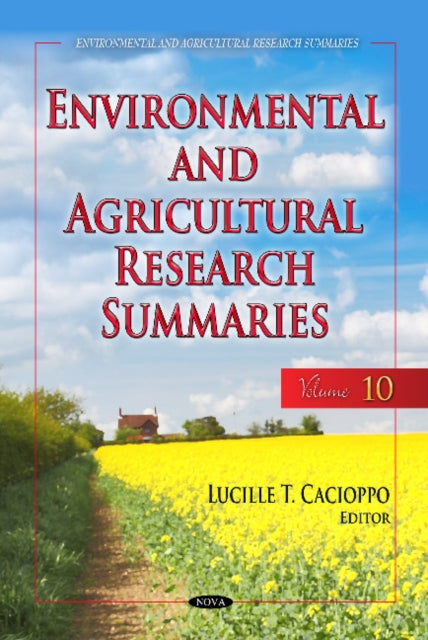 Environmental & Agricultural Research Summaries (with Biographical Sketches): Volume 10