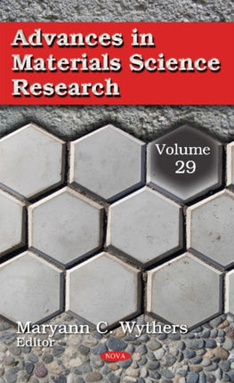 Advances in Materials Science Research: Volume 29