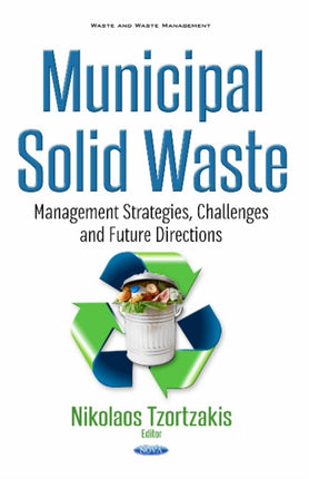 Municipal Solid Waste: Management Strategies,
