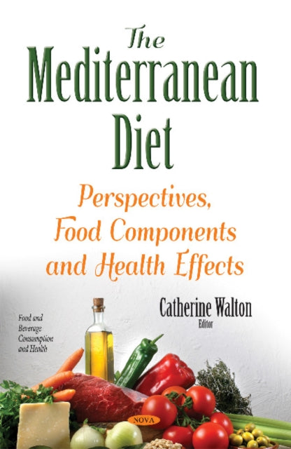 Mediterranean Diet: Perspectives, Food Components