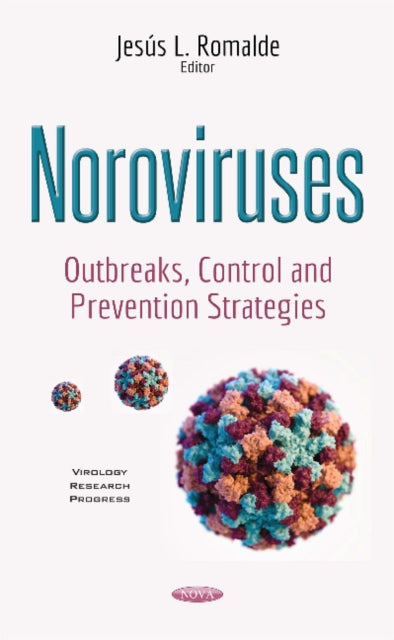 Noroviruses: Outbreaks, Control & Prevention