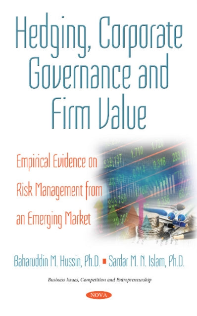 Hedging, Corporate Governance & Firm Value: