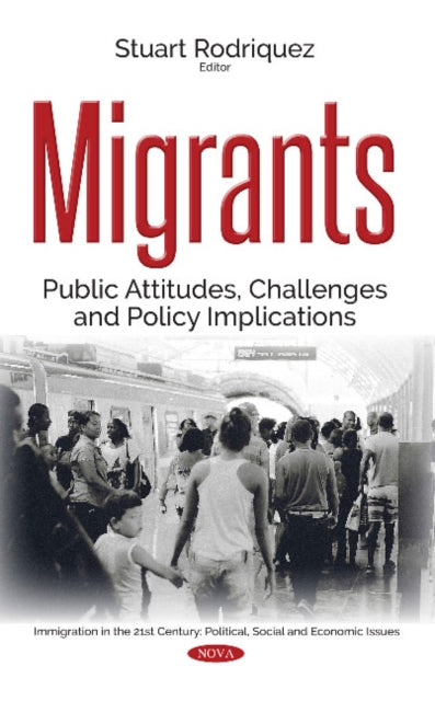 Migrants: Public Attitudes, Challenges & Policy Implications