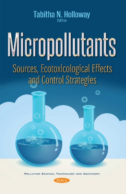Micropollutants: Sources, Ecotoxicological