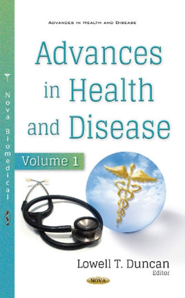 Advances in Health & Disease: Volume 1