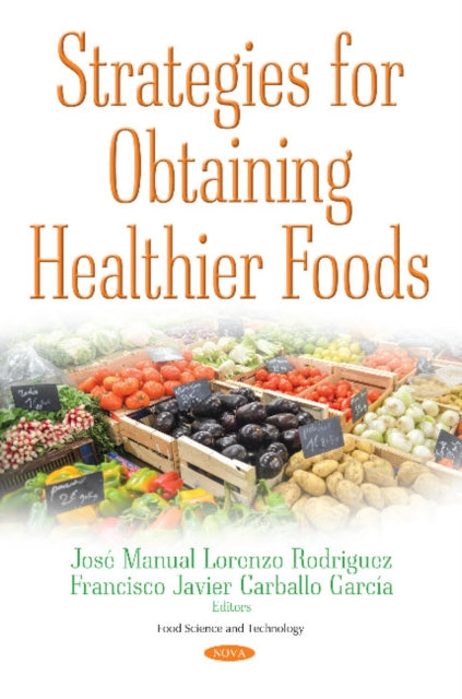 Strategies for Obtaining Healthier Foods