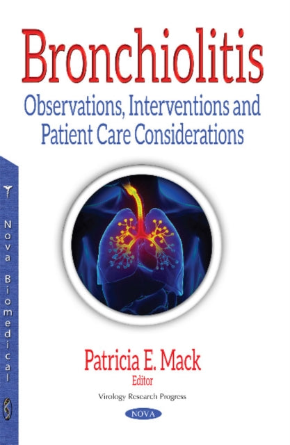 Bronchiolitis: Observations, Interventions & Patient Care Considerations