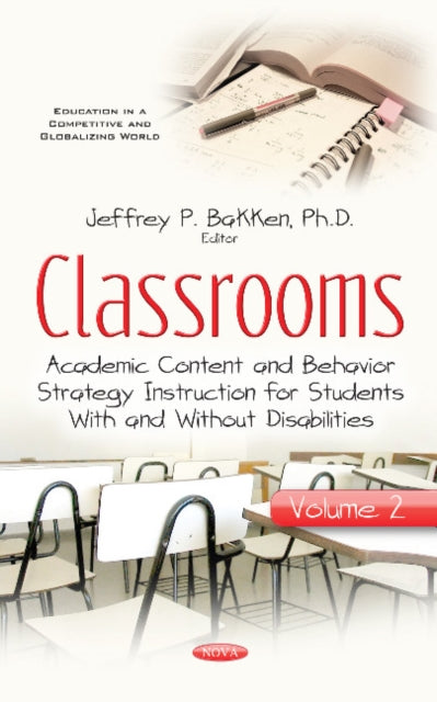 Classrooms: Volume II -- Academic Content & Behavior Strategy Instruction for Students With & Without Disabilities