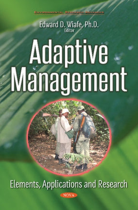 Adaptive Management: Elements, Applications &