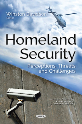 Homeland Security: Perceptions, Threats & Challenges