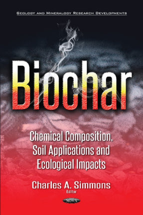 Biochar: Chemical Composition, Soil Applications