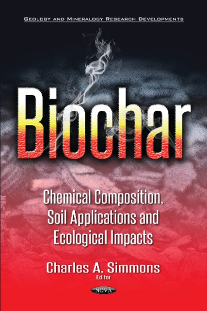 Biochar: Chemical Composition, Soil Applications