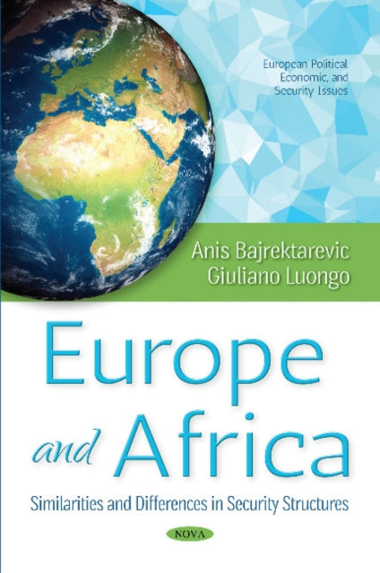 Europe & Africa: Similarities & Differences in Security Structures