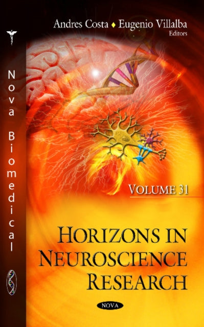 Horizons in Neuroscience Research: Volume 31