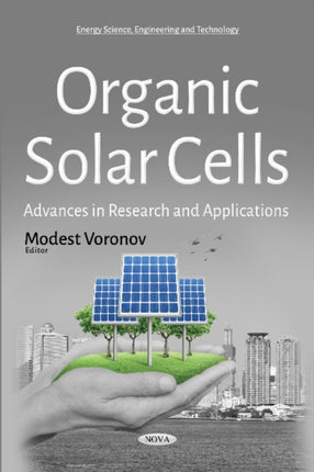 Organic Solar Cells: Advances in Research &
