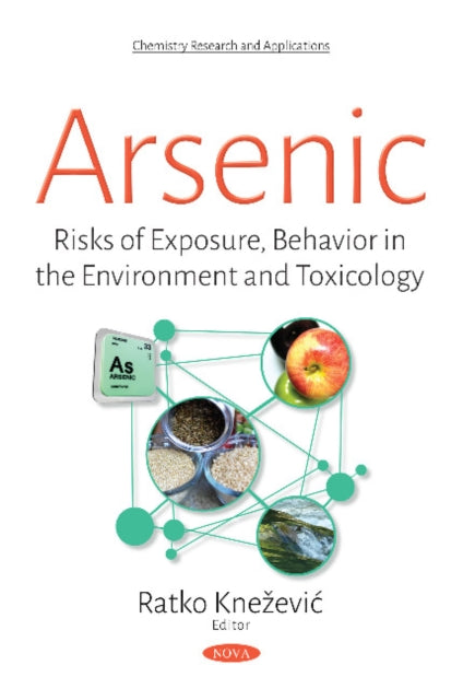 Arsenic: Risks of Exposure, Behavior in the