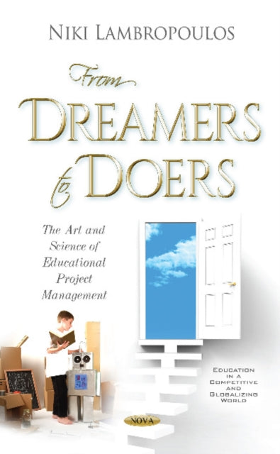 From Dreamers to Doers: The Art & Science of Educational Project Management