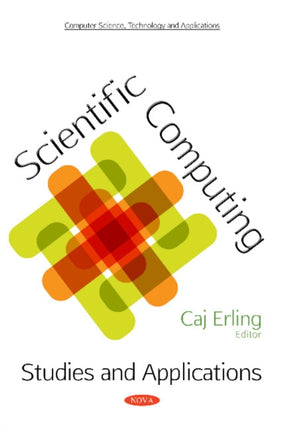 Scientific Computing: Studies & Applications
