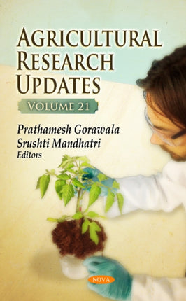 Agricultural Research Updates: Volume 21