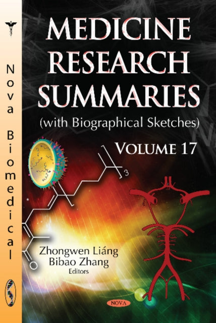 Medicine Research Summaries (with Biographical Sketches): Volume 17