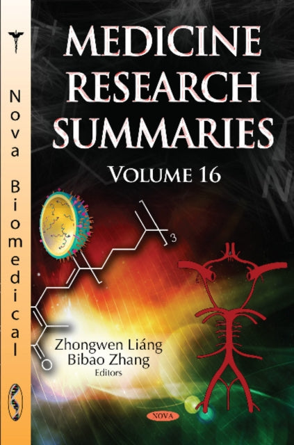 Medicine Research Summaries (with Biographical Sketches): Volume 16