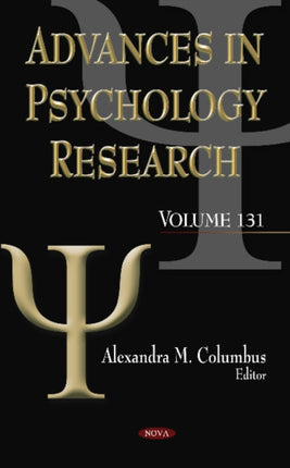 Advances in Psychology Research: Volume 131