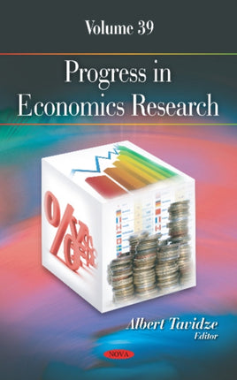 Progress in Economics Research: Volume 39