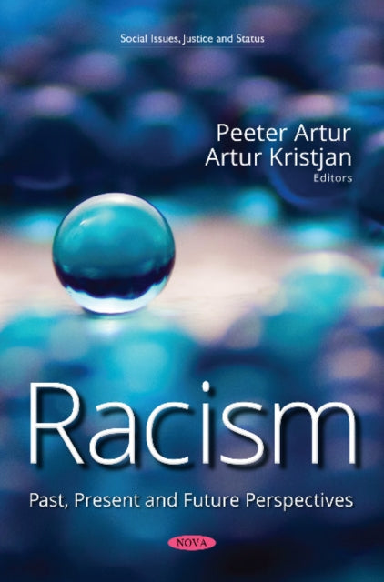 Racism: Past, Present and Future Perspectives