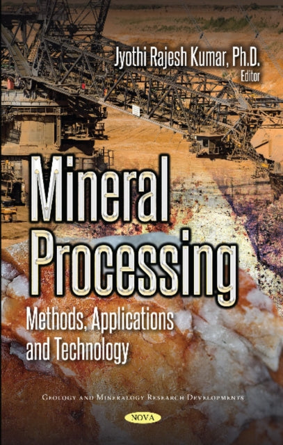 Mineral Processing: Methods, Applications and