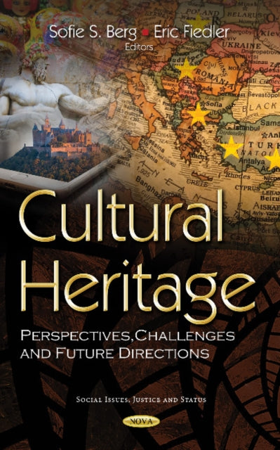 Cultural Heritage: Perspectives, Challenges and