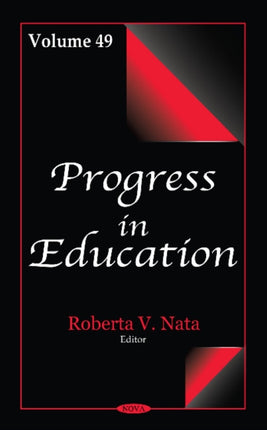 Progress in Education: Volume 49