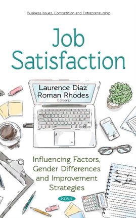 Job Satisfaction: Influencing Factors, Gender Differences and Improvement Strategies