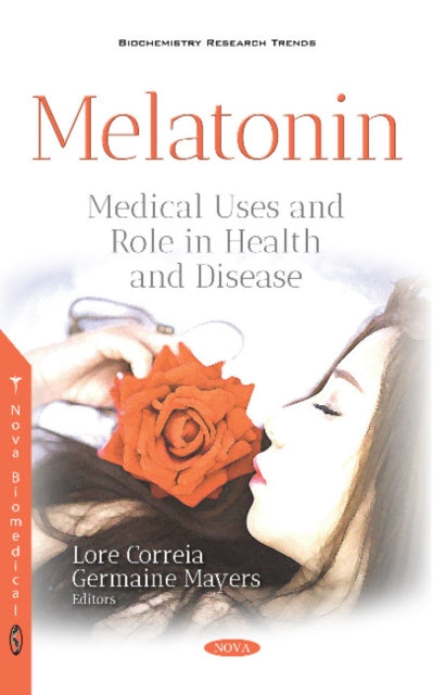Melatonin: Medical Uses and Role in Health and