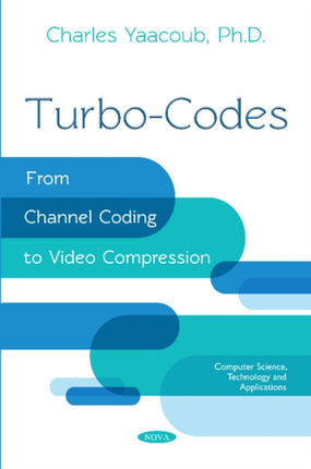 Turbo-Codes: From Channel Coding to Video