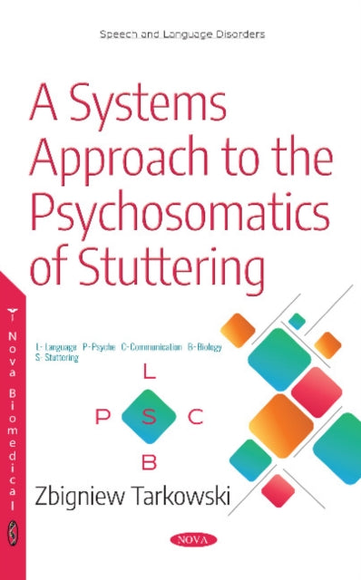 A Systems Approach to the Psychosomatics of Stuttering