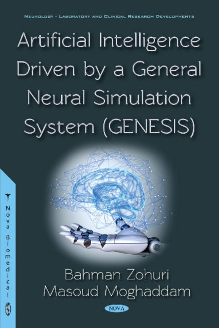 Artificial Intelligence Driven by a General Neural Simulation System (Genesis)