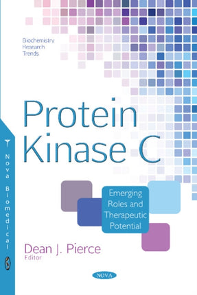 Protein Kinase C: Emerging Roles and Therapeutic