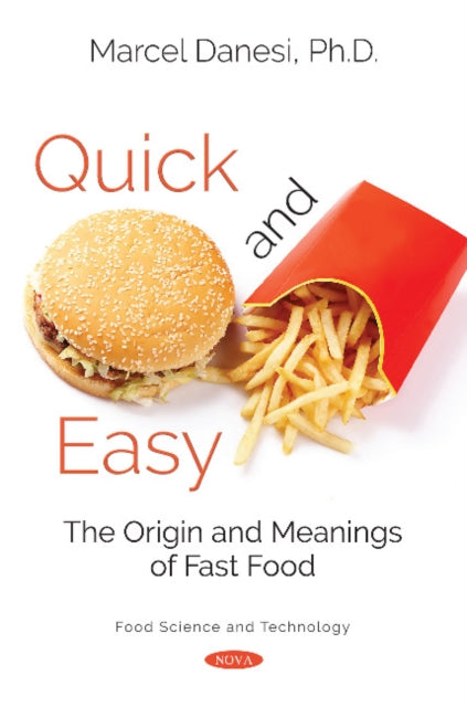 Quick and Easy: The Origin and Meanings of Fast Food