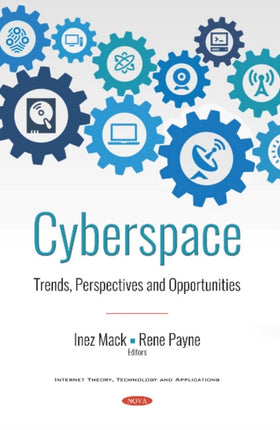 Cyberspace: Trends, Perspectives and Opportunities