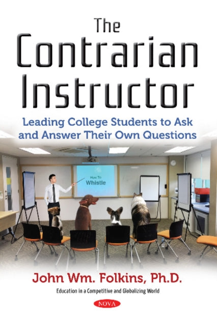 The Contrarian Instructor: Leading College