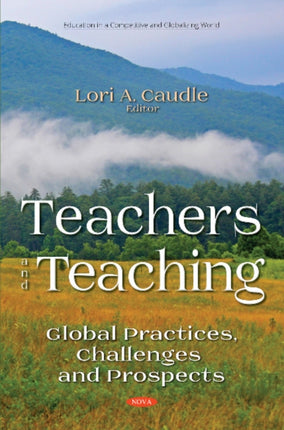 Teachers and Teaching: Global Practices,