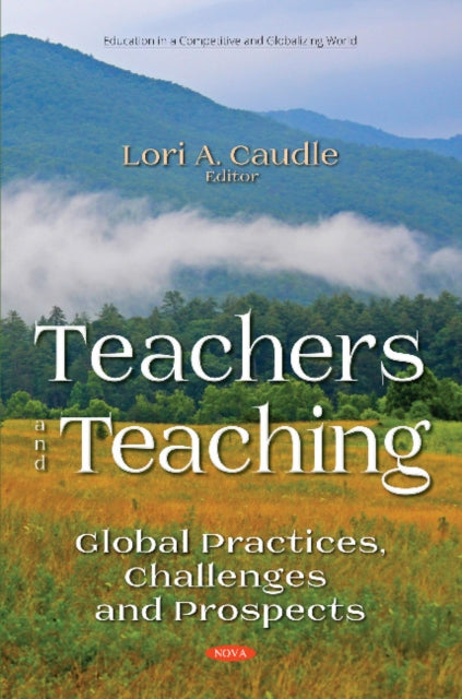 Teachers and Teaching: Global Practices,