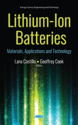 Lithium-Ion Batteries: Materials, Applications and Technology