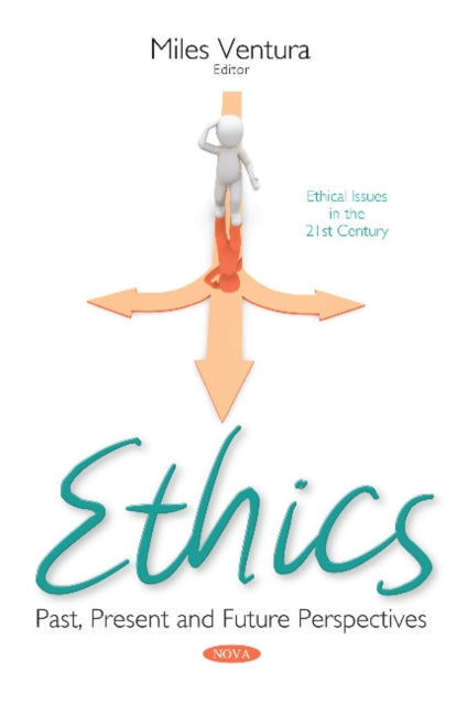 Ethics: Past, Present and Future Perspectives